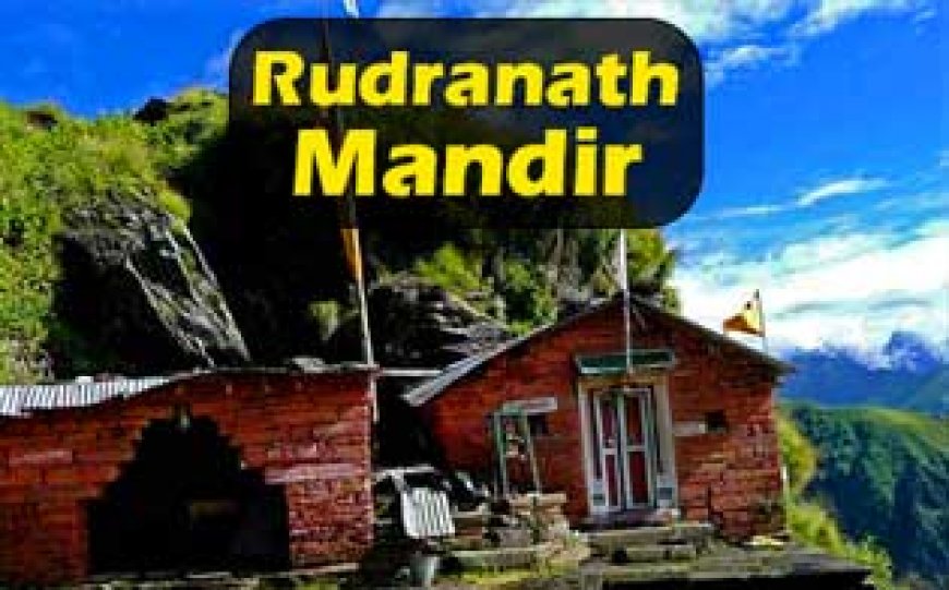 Uttarakhand Rudranath Yatra mandir ki jankari