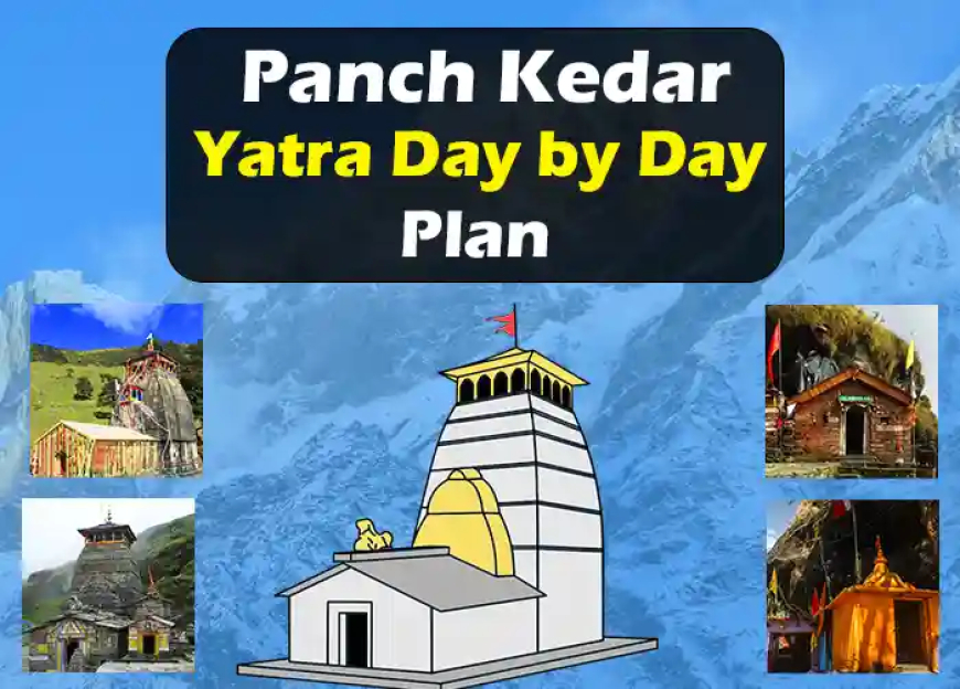 Panch Kedar Yatra Kaise Kare | पंचकेदार यात्रा की पूरी जानकारी