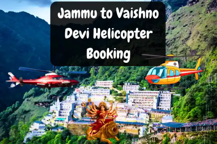 Jammu to Vaishno Devi Helicopter Booking Website | जम्मू से वैष्णो देवी हेलीकाप्टर बुकिंग
