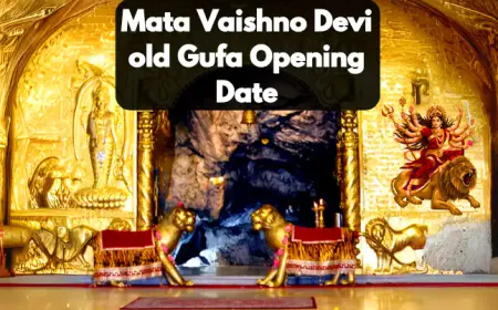 Mata Vaishno Devi old Gufa Opening Date |  माता वैष्णो देवी की प्राचीन गुफा खुलने की तारीख