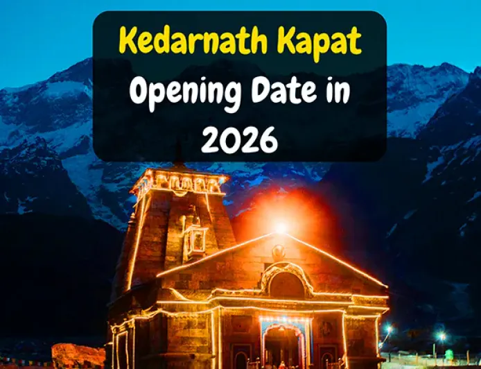 Kedarnath Kapat Opening Date in 2026 | केदारनाथ धाम के कपाट कब खुलेंगे?