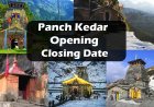Panch Kedar Opening and Closing Date | पांचो केदार के खुलने और बंद होने की तारीख 